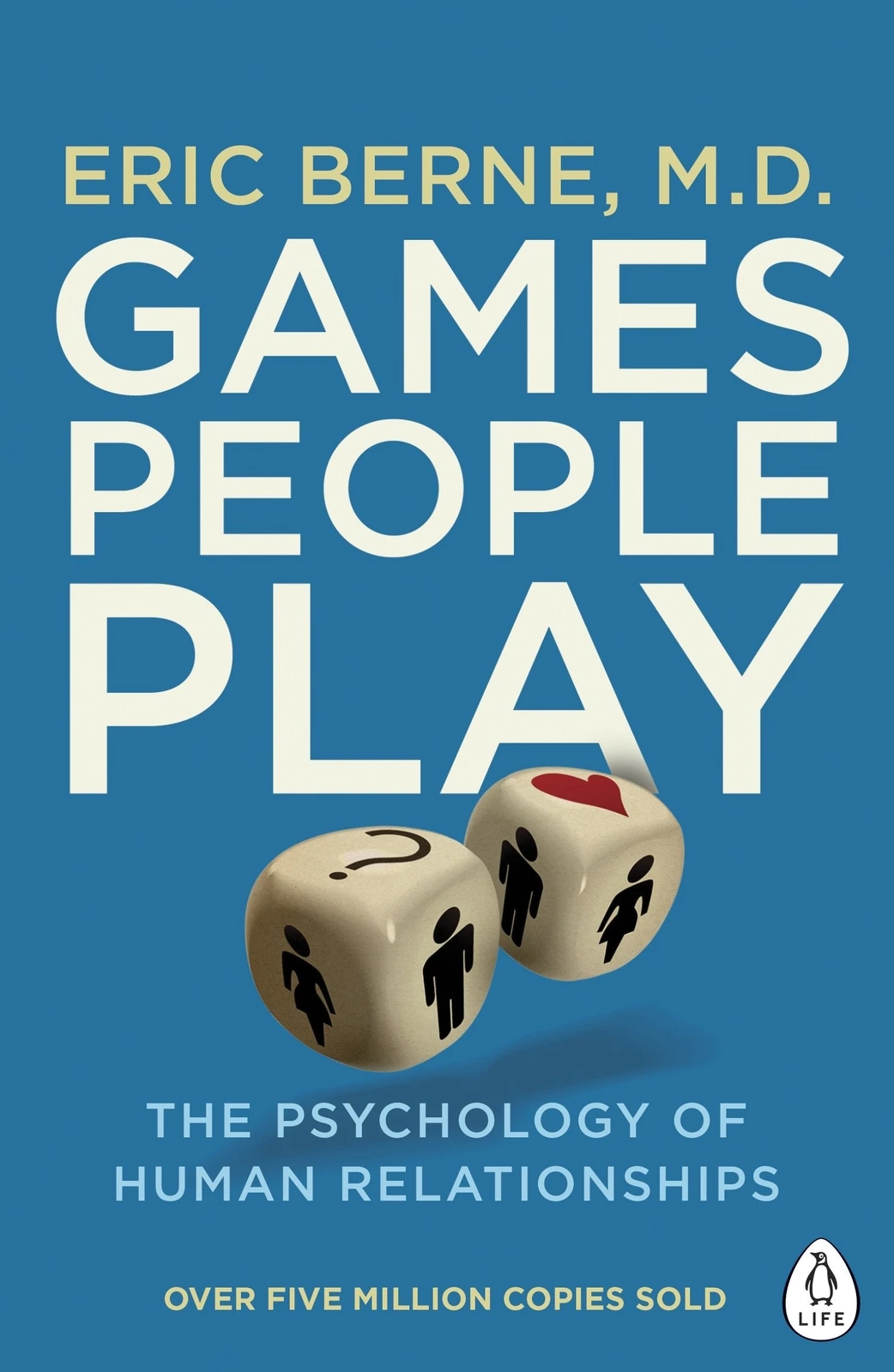 Games People Play: The Psychology Of Human Relationships