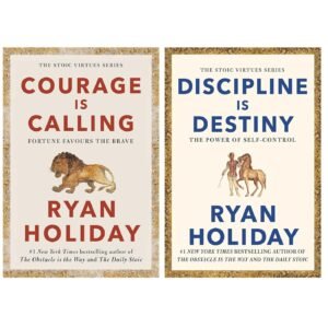 The Stoic Virtues Series by Ryan Holiday [Courage Is Calling & Discipline Is Destiny]