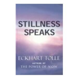 Stillness Speaks