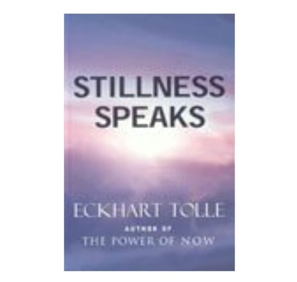 Stillness Speaks